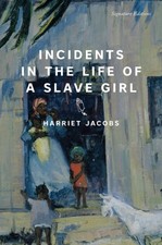 Incidents in the Life of a Slave Girl by Harriet Jacobs (Paperback Book)