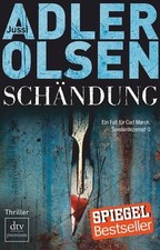 Schändung: Der zweite Fall für Carl Mørck, Sonderdezernat Q Thriller Adler-Olsen