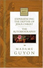EXPERIENCING THE DEPTHS OF JESUS CHRIST NELSON'S ROYAL By Jeanne Marie Bouvier