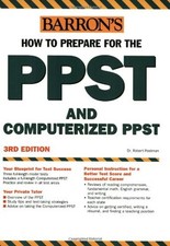 BARRON'S HOW TO PREPARE FOR THE PPST AND COMPUTERIZED PPST By Robert Postman