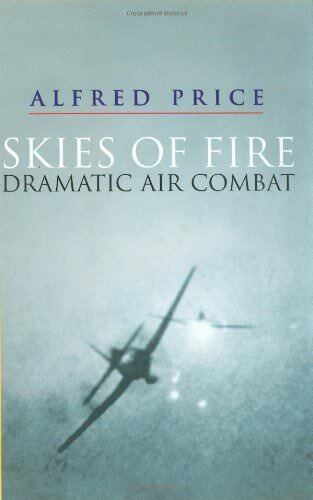 Skies of Fire By Alfred Price - Afbeelding 1 van 1