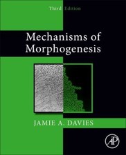 Mechanisms of Morphogenesis, Davies, Jamie A. Book