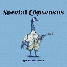 Great Blue North by The Special Consensus [Audio CD]