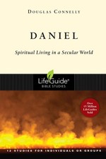 Daniel: Spiritual Living in a Secular World (LifeGuide Bible Studies) - Conn...