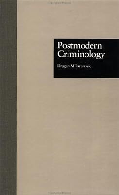 Postmodern Criminology: 22 (Current Issues in Criminal Justice), Milovanovic, Dr - Picture 1 of 1