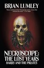 Necroscope: The Lost Years: Harry and the Pirates by Brian Lumley (Paperback, 2010)