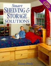 Smart Shelving and Storage Solutions by Proulx, Danny 1558705090 The Fast Free