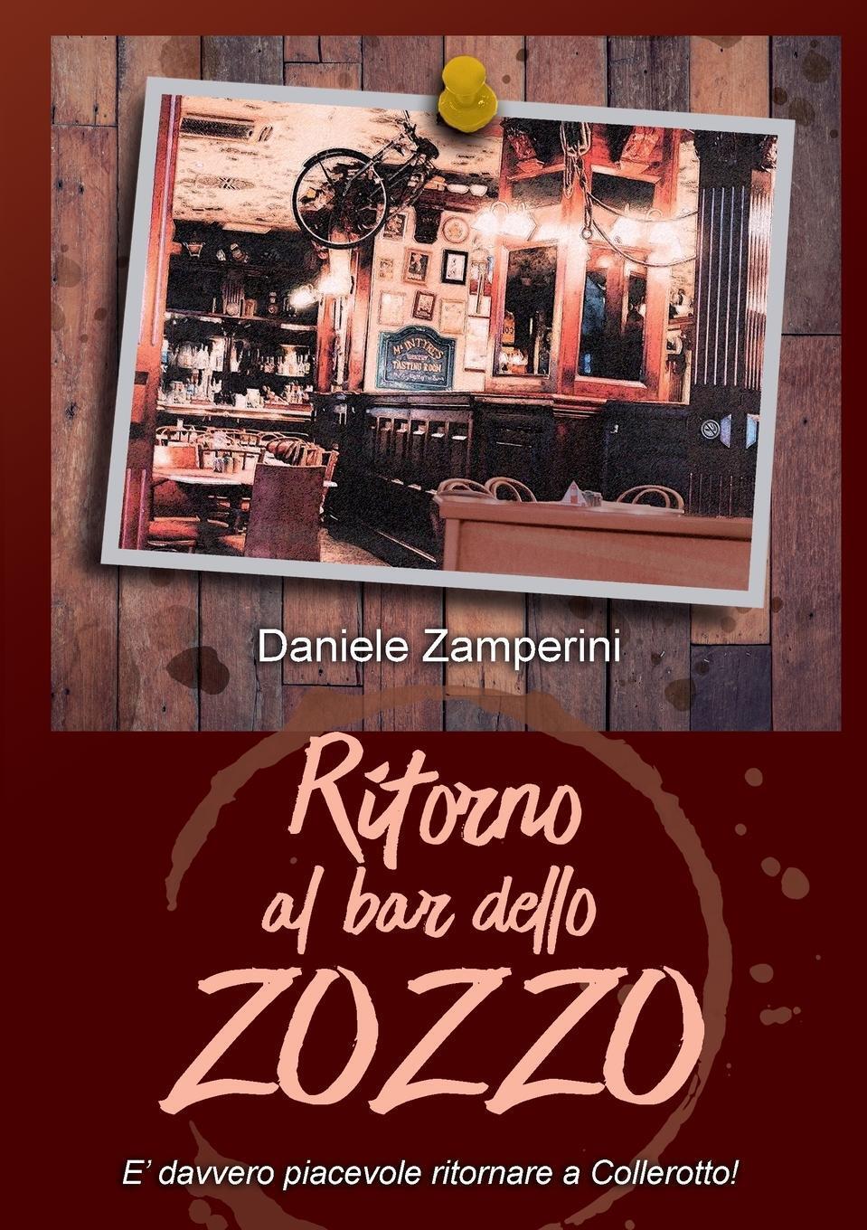 Thumbnail - Daniele Zamperini / Ritorno Al Bar Dello Zozzo9781716860416