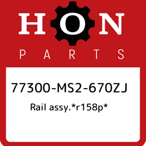 77300-MS2-670ZJ-Honda-Rail-assy-r158p-77300MS2670ZJ-New-Genuine-OEM-Part