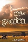 New Garden by J Edward Gray (Paperback / softback, 2013)