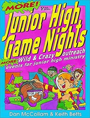 More Junior High Game Nights Paperback Keith, McCollam, Dan Betts