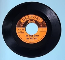 The Jive Five Vinyl 45 Record When I Was Single & My True Story, Beltone 45-1006