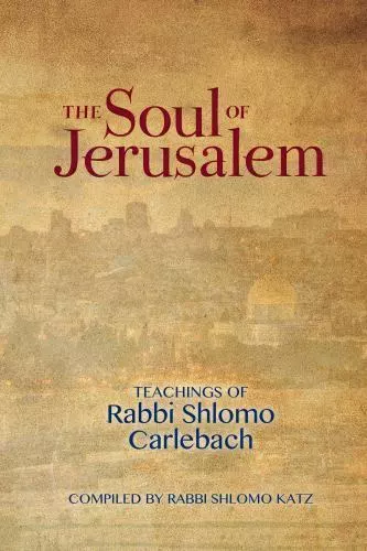 THE SOUL OF JERUSALEM By Shlomo Katz & Shlomo Carlebach - Hardcover BRADN NEW - Picture 1 of 1