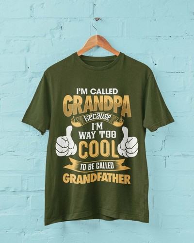 Camiseta divertida Im Called GRANDPA Because Im Way Too Cool To Be Called Grandfather - Imagen 8 de 14
