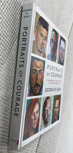 Portraits of Courage, by George W Bush HARDCOVER Signed 1st Edition - Picture 4 of 6