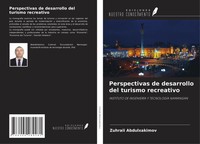 Zuhrali Abdulxakimov | Perspectivas De Desarrollo Del Turismo Recreativo | Buch