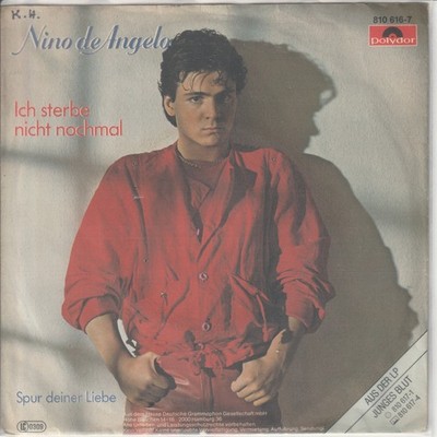 Nino de Angelo   Ich sterbe nicht nochmal   Spur deiner Liebe  Polydor 810 616-7