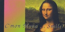 Mona Lisa - C'mon Mona Smile! Small 4