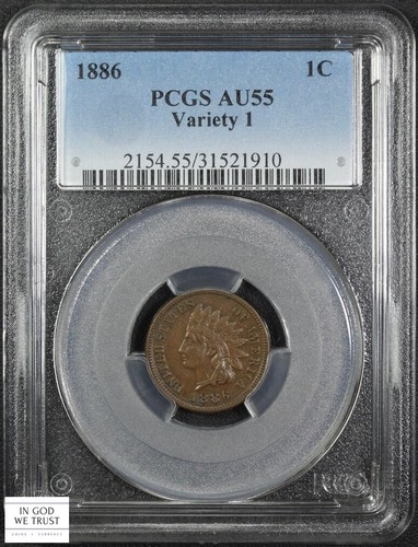 1886 Variety 1 Indian Head Copper Cent 1C Choice Almost Uncirculated PCGS AU 55