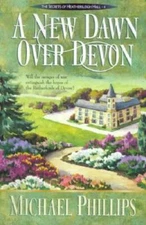A New Dawn over Devon (Secrets of Heathersleigh Hall #4) - Paperback - GOOD