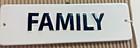 Family Sign white black Ceramic 8.5 x 2.5 inch