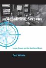 Biopolitical Screens: Image, Power, and the Neoliberal Brain by Pasi Valiaho (Hardback, 2014)