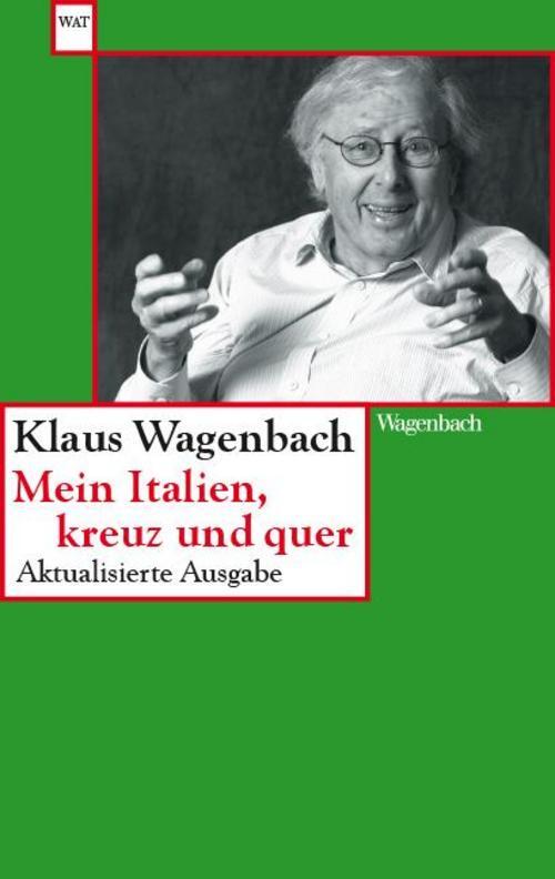 Mein Italien, Kreuz Und Quer Klaus Wagenbach
