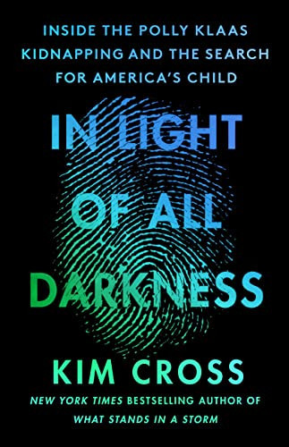 In Light of All Darkness: Inside the Pol..., Cross, Kim - Picture 1 of 2