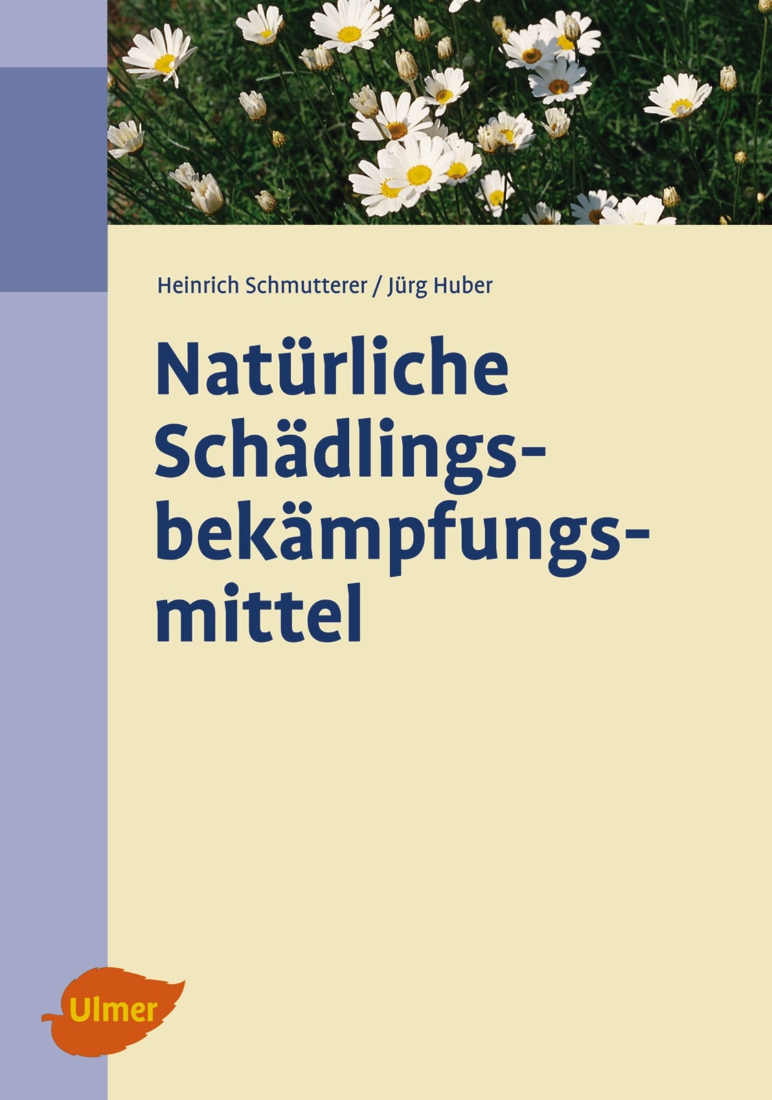 Heinrich Schmutterer; Jürg Huber / Natürliche