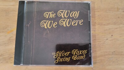 The Silver Foxes Swing Band Music CD - The Way We Were [NEW] Jazz Big Band Music
