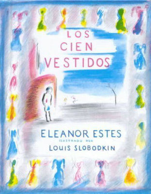 Los Cien Vestidos (Spanish Edition), Estes, Eleanor,Mlawer, Teresa, Good Book