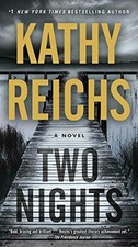Two Nights, Reichs, Kathy