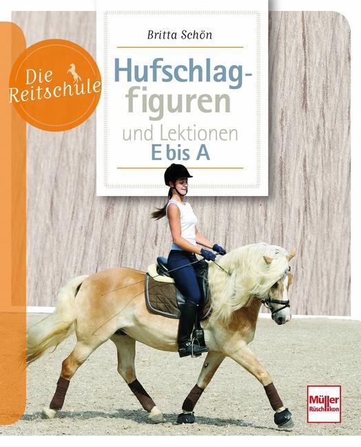 Thumbnail - Hufschlagfiguren Und Lektionen E Bis A Britta Schön