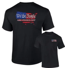 USA Flag We the People Are Pissed Off US Patriotic Political T-Shirt