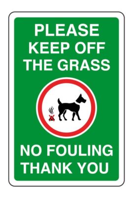 Bitte halten Sie sich vom Gras fern keine Verschmutzung Danke - Hund Sicherheitsschild 