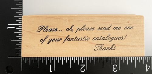 Please Oh Please Envíame Uno de Tus Fantásticos Catálogos Gracias Sello de Goma - Imagen 1 de 3