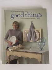 Good Things : A Collection of Inspired Household Ideas Martha Stewart (1997,HC) 