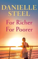 For Richer For Poorer: A Novel by Danielle Steel Hardcover Book