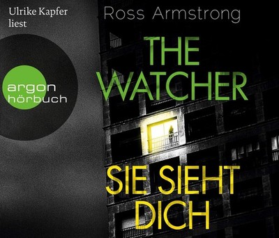 Ross Armstrong, Ulrike Kapfer: The Watcher - Sie sieht dich - Hörbuch, 6 CDs neu