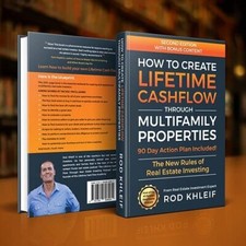 How To Create Lifetime Cashflow Through Multifamily Properties by Rod Khleif