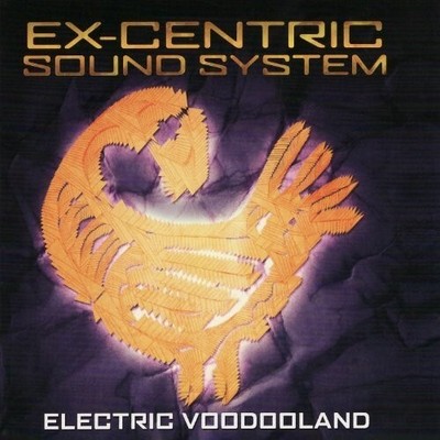 Ex Centric Sound System - Electric Voodooland [Used Very Good CD]