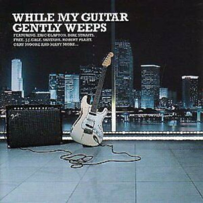 Eric Clapton - While My Guitar Gently Weeps CD (2002) Audio Quality Guaranteed