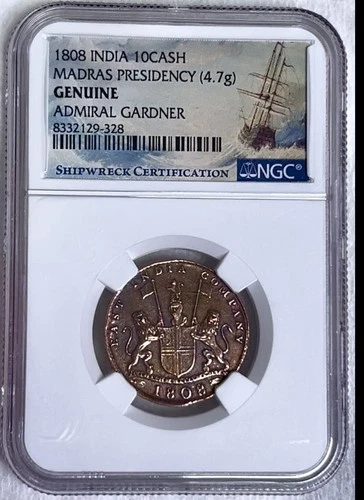 1808 India 10 Cash Madras Admiral Gardner Shipwreck Coin NGC Genuine XF/UNC LOOK