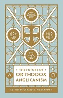 The Future Of Orthodox Anglicanism Gerald R. Mcdermott Taschenbuch Englisch 2020