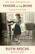 Tender at the Bone : Growing up at the Table Paperback Ruth Reich
