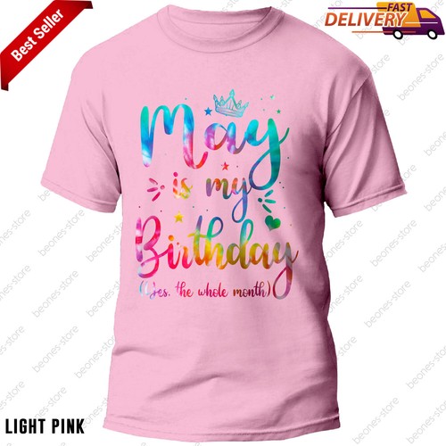 May Is My Birthday Yes The Whole Month Tee, Cute May Bday Tie Dye T-Shirt - Picture 6 of 13