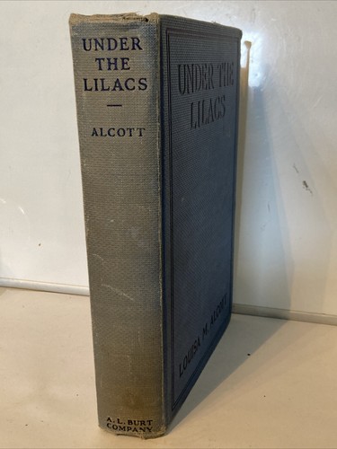 Under the Lilacs by Louisa M. Alcott (1919, Vintage HC publ. by A. L. Burt) - Picture 2 of 12