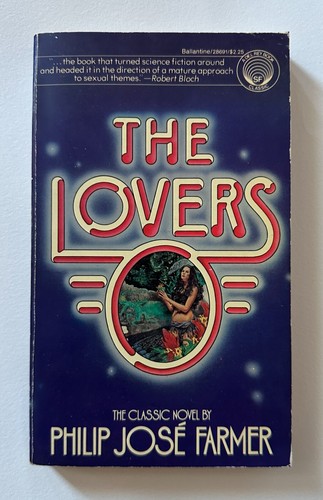 PHILIP JOSE FARMER The Lovers | 1981 Del Rey Mass Market Paperback - Picture 1 of 7