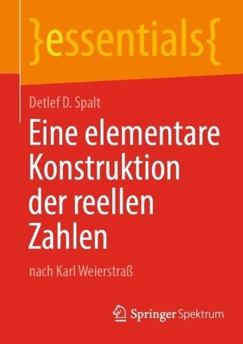 Detlef D. Spalt Eine elementare Konstruktion der reellen (Paperback) (UK IMPORT) - Picture 1 of 1