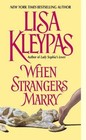 When Strangers Marry by Lisa Kleypas (Paperback, 2002)